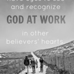 We need to have eyes to see and recognize God at work...