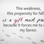 The weakness is a gift most precious...