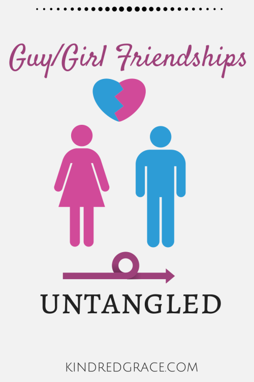 Guy/Girl Friendships: Untangled on @KindredGrace