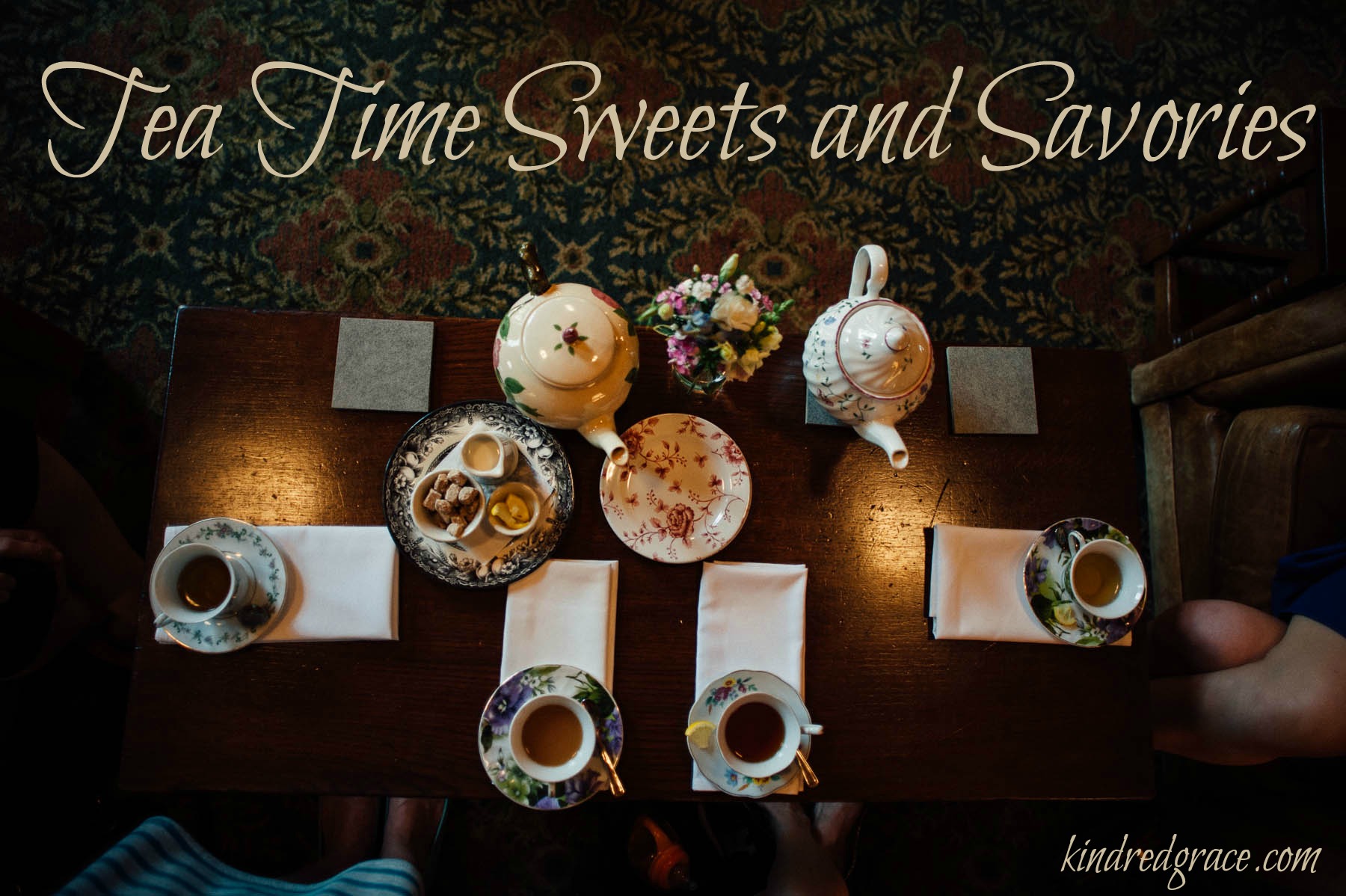 Tea Time Sweets and Savories