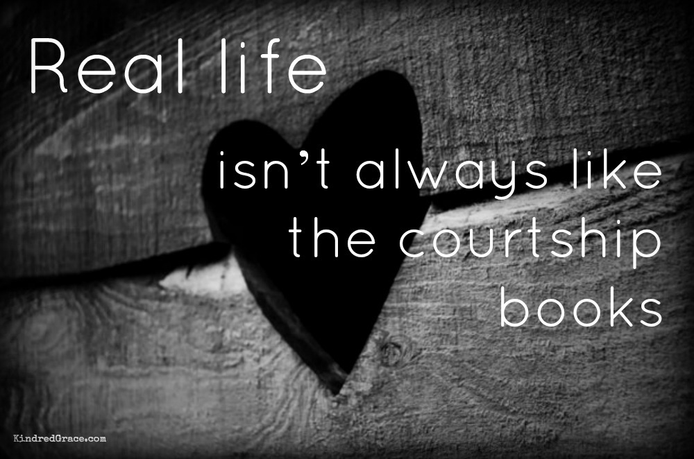 Real life isn’t always like the courtship books