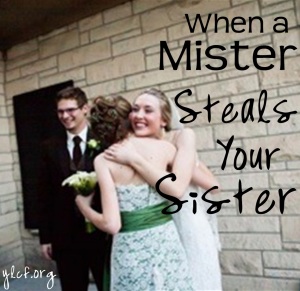 When a Mister Steals your Sister