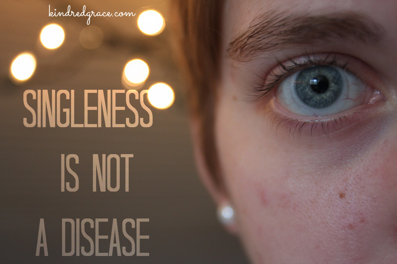 singleness is not a disease (and other things I want to shout from my rooftop)