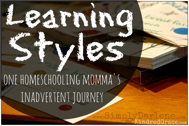 Learning Styles: One Homeschooling Momma's Inadvertent Journey by @SimplyDarlene for @KindredGrace