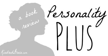 Personality Plus (a book review by @cbrankshire for @KindredGrace)