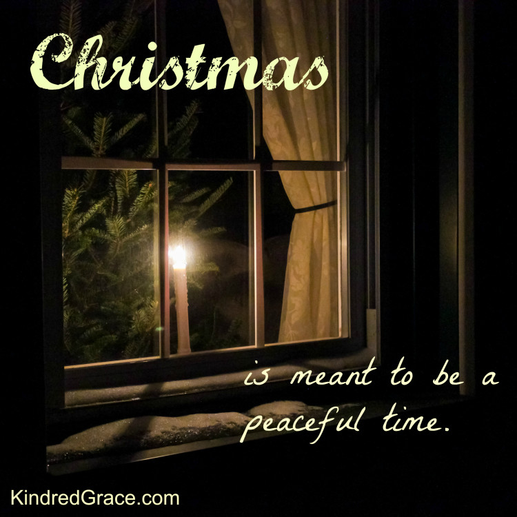 Christmas is meant to be a peaceful time...