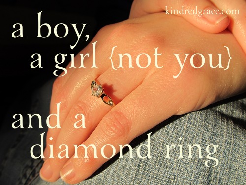 a boy, a girl {not you} and a diamond ring