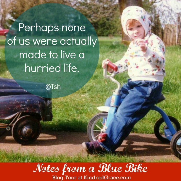 Perhaps none of us were actually made to live a hurried life. #NotesFromABlueBike