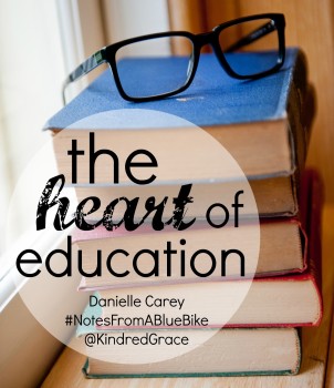 the heart of education - #NotesFromABlueBike at @KindredGrace