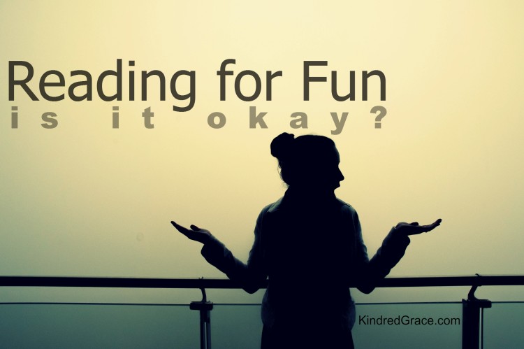 Reading for Fun: is it okay? @TheJenniMarie on @KindredGrace #MarchOfBooks