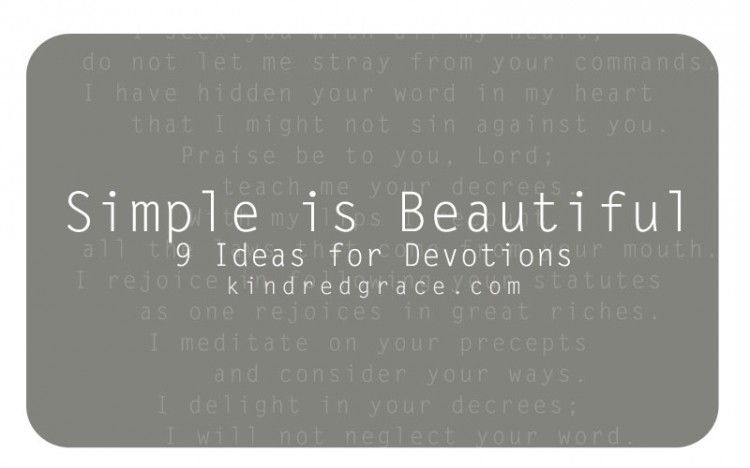 what if simple is beautiful for devotions as well as the rest of life and faith?