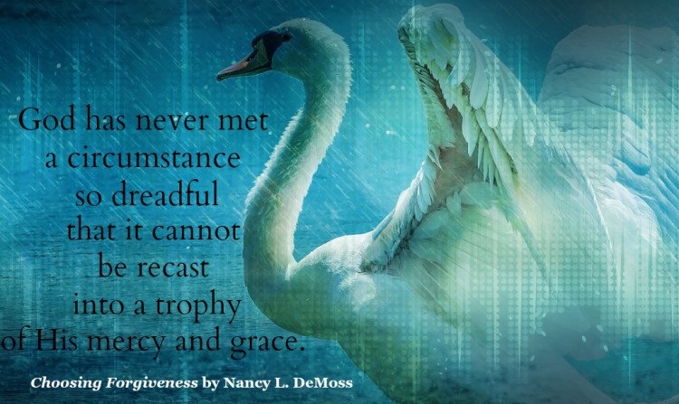 God has never met a circumstance so dreadful that it cannot be recast into a trophy of HIs mercy and grace.