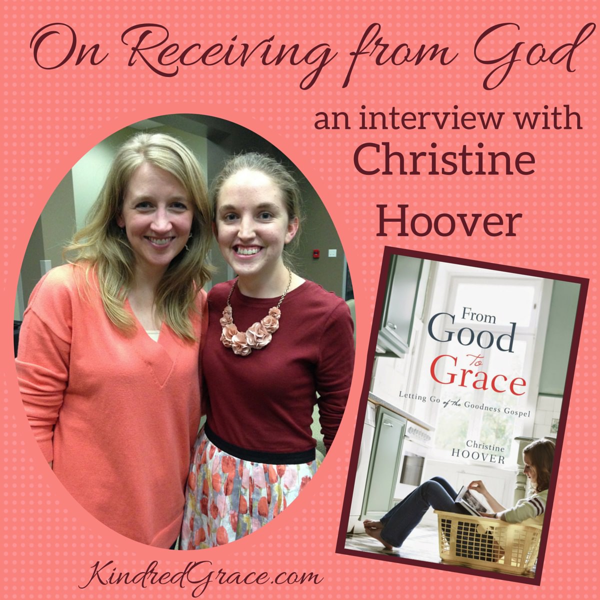 On Receiving from God: an interview with Christine Hoover
