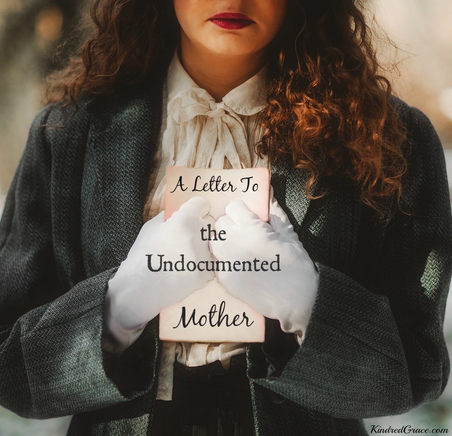 A Letter to the Undocumented Mother