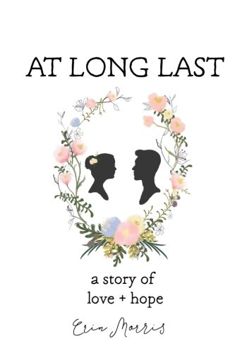 At Long Last: A Story of Love and Hope