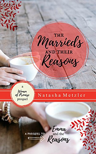 The Marrieds and their Reasons: A Prequel Novella
