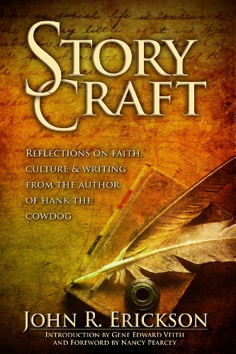 Story Craft: Reflections on Faith, Culture and Writing From the Author of Hank the Cowdog