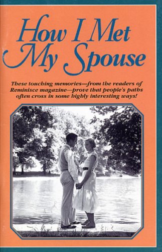 How I Met My Spouse – Heartwarming Memories From the Readers of Reminisce