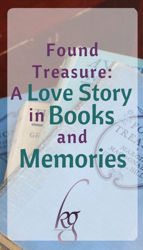 Found Treasure: A Love Story in Books and Memories