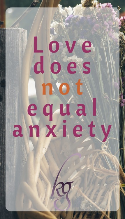 Love does not equal anxiety