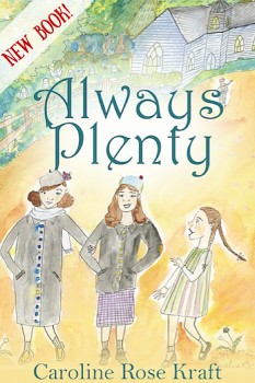 Always Plenty by Caroline Rose Kraft