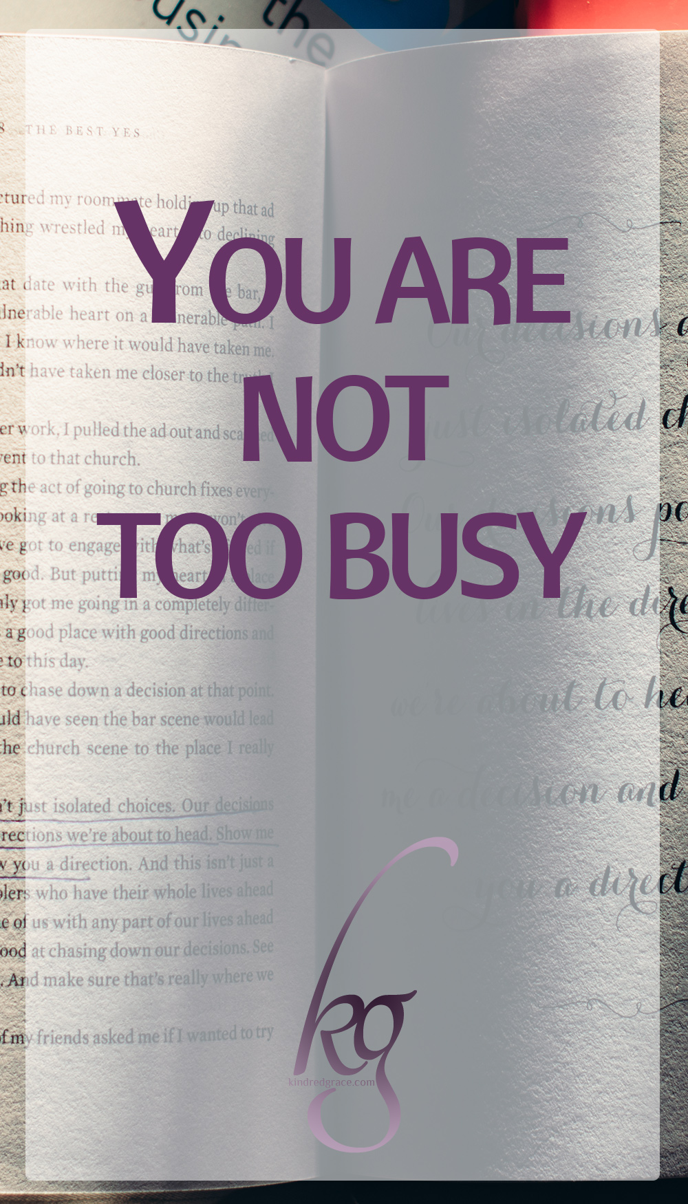 Where I should draw the line between staying productive and becoming too busy? How do I accomplish what I need to while also prioritizing friends and family? How often will I complain about my schedule before I decide to find a solution to the problem? via @KindredGrace