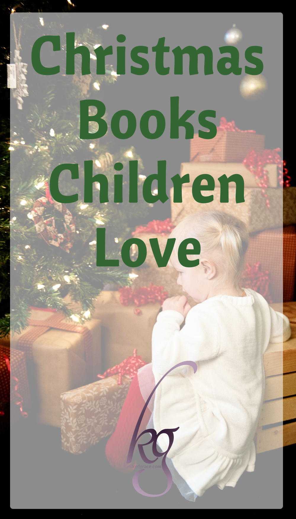 It's hard to choose a favorite when it comes to Christmas books, but here are the ones that are read so often each December that they never get put back on the Christmas shelf! via @KindredGrace