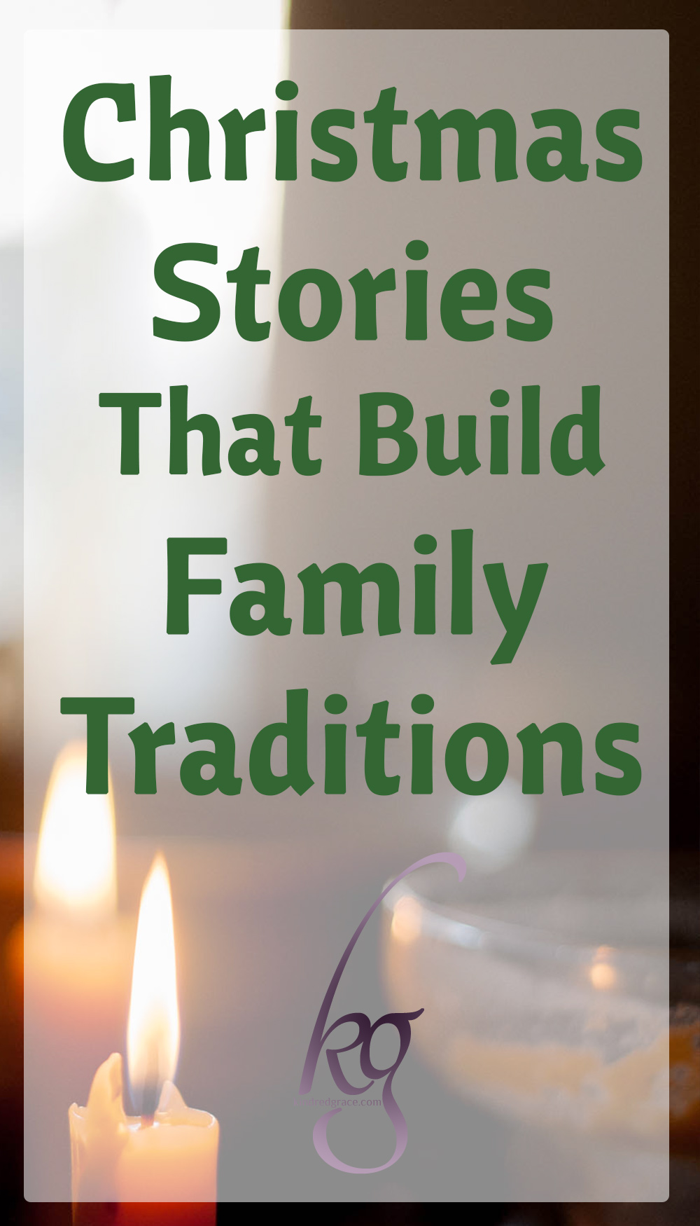 The Easiest Way to Build Traditions at Christmastime  Kindred Grace