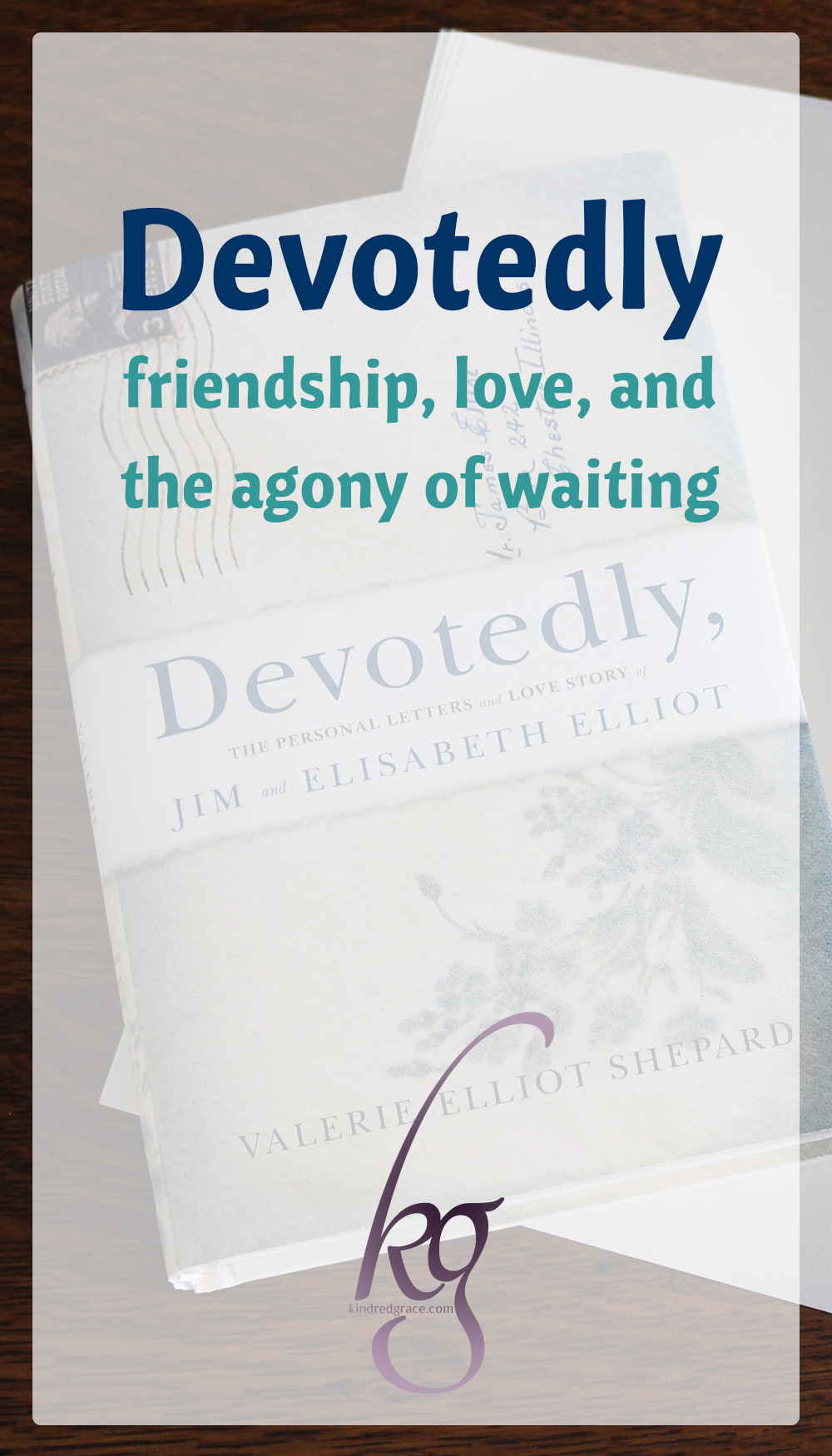 What Devotedly makes so very clear is that Jim and Elisabeth were two very ordinary human beings with passions and sins common to each of us. Two ordinary people who prayed fervently for an unordinary hunger for God. Two people who looked purely to His Word for guidance. Two people who loved each other passionately but loved God more. via @KindredGrace