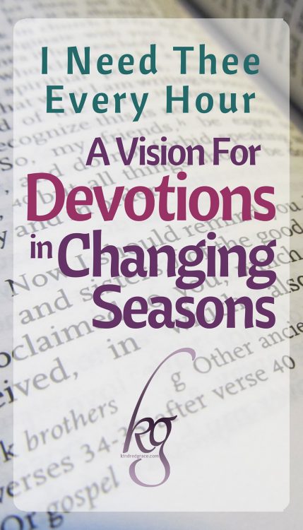 A Vision for Devotions in Changing Seasons