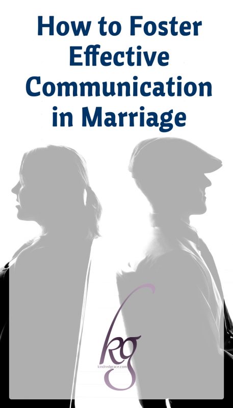 How to Foster Effective Communication in Marriage