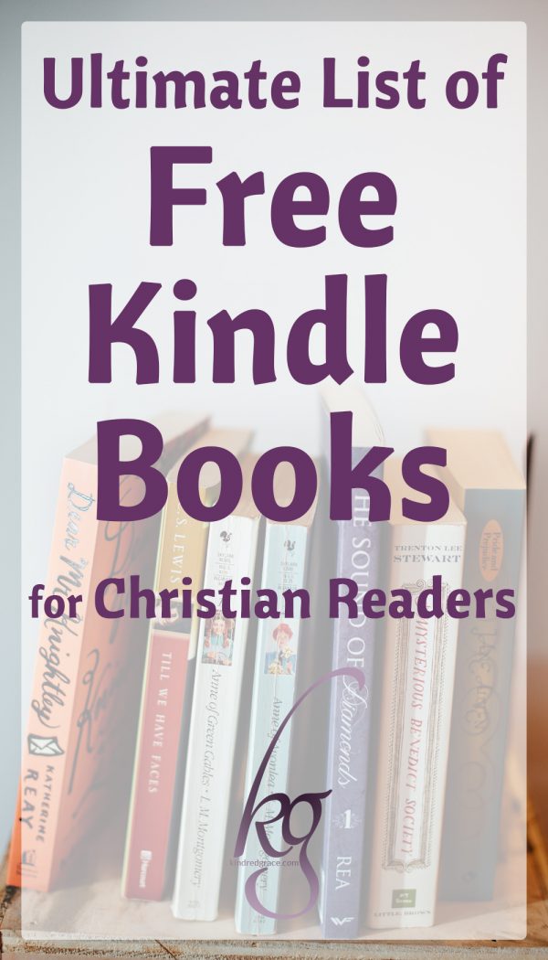 Ultimate List of Free Kindle Books for Christian Readers - Kindred Grace