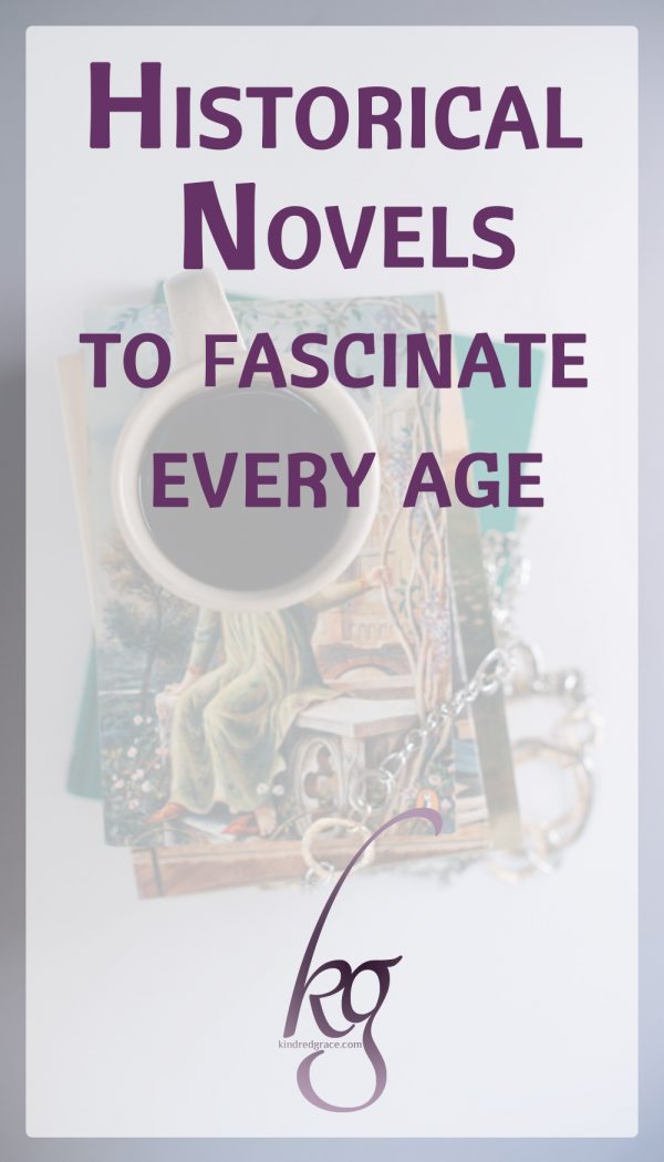 12+ Historical Novels to Fascinate Every Age