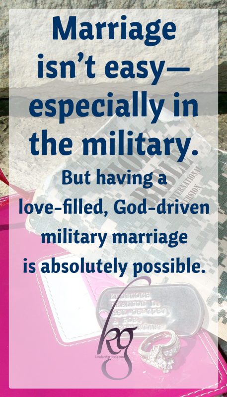 Marriage isn’t easy—especially in the military. But having a love-filled, God-driven military marriage is absolutely possible.