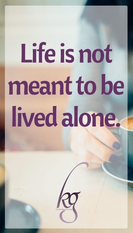 Life was not meant to be lived alone. God created us to be in community in even the earliest accounts of humanity: “It is not good for man to be alone” (Genesis 2:18). Adam needed community, so God created Eve. Jacob was alone when he wrestled the angel. Moses couldn’t handle the Israelites alone. Job wanted to be alone so he could wallow in his self-pity.
