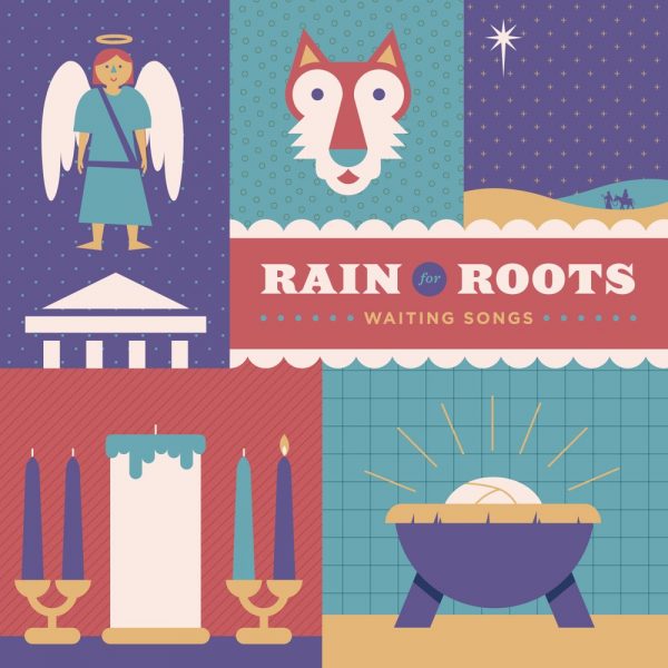 Rain for Roots: Waiting Songs