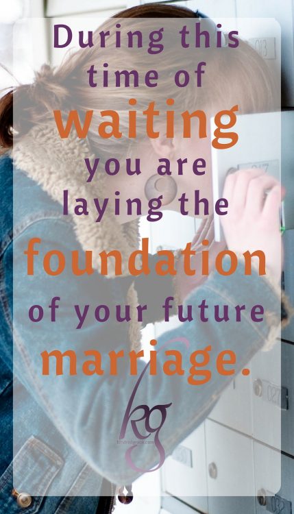 you are laying the foundation of your future marriage