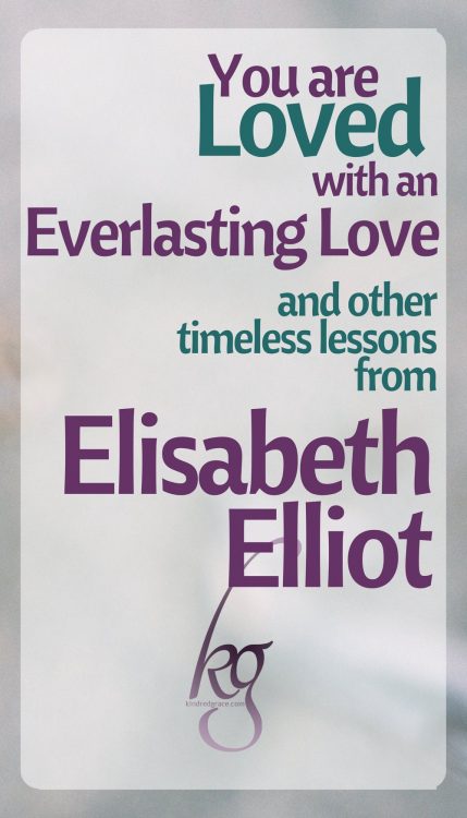 "'You are loved with an everlasting love...'"